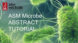 How to Submit an Abstract for ASM Microbe 2024 [upl. by Ispep]