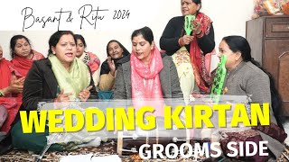 Shaadi Ka Kirtan  Wedding Kirtan  Grooms Side [upl. by Obara]