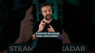 STEAMde NE KADAR PARA HARCADIĞINIZA BAKIN [upl. by Aleina]