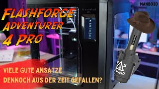 Flashforge Adventurer 4 Pro 3D Drucker  Ein voll eingehaustes Abenteuer [upl. by Granger]