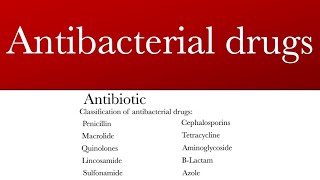 Antibacterial drugs  Antibiotics  Classification of antibiotics [upl. by Anali292]