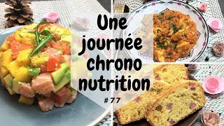 Une journée dans mon assiette 🥑 CHRONONUTRITION 🥑 77  UJDMA [upl. by Barcellona970]