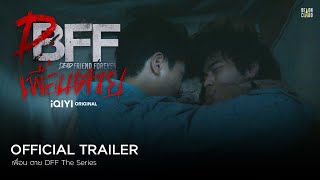 เพื่อน ตาย DFF  Dead Friend Forever Official Trailer [upl. by Lehsar]