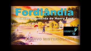 Fordlândia a cidade esquecida de Henry Ford [upl. by Haleak]