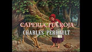 CAPERUCITA ROJA CHARLES PERRAULT AUDIOCUENTO [upl. by Teferi]