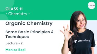 Class 11  Organic Chemistry Some Basic Principles amp TechniquesL2  Chemistry  Monica Bedi [upl. by Jeth]