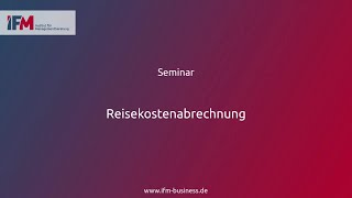 Reisekostenabrechnung  Seminar [upl. by Rivera]