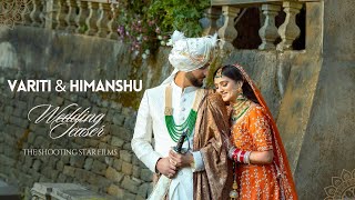 VARITI amp HIMANSHU  CINEMATIC WEDDING TEASER THE SHOOTING STAR FILMS WOODVILLE PALACE SHIMLA [upl. by Adnolor]