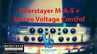 Overstayer MAS an Stereo Voltage Control Demonstration [upl. by Azriel]