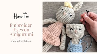 How to Embroidery Eyes on Amigurumi  For Bunny Crochet Pattern [upl. by Eartnoed327]