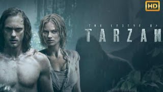 The Legend of Tarzan 2016 Movie  English Hollywood Action Movie  Reviews amp Update [upl. by Ettennej]