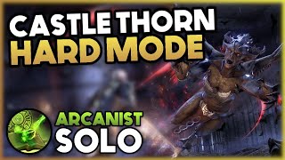 Soloing Hard Mode DLC Dungeon  Veteran HM Castle Thorn  Arcanist Solo  Elder Scrolls Online [upl. by Kayne591]