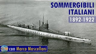 Storia dei sommergibili Italiani 18921922  LIVE 23 [upl. by Hannavahs349]