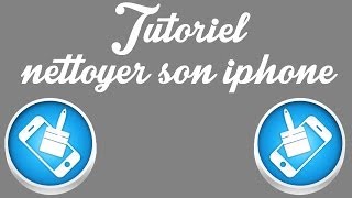 Tutoriel  comment nettoyer son Iphone Ipad et ipod touch [upl. by Andree]