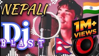 NEPALI  DJ  BLAST  MASHUP  SONG BY  KESSANG RAI 🎧🔥🔥🇳🇵🇮🇳 [upl. by Gnohp]