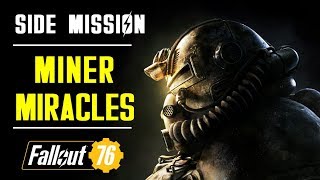 Miner Miracles  Side Quest  Fallout 76 [upl. by Ailuj773]