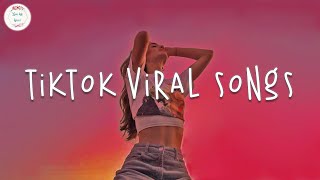 Tiktok songs 🍬 Tiktok music 2024  Best tiktok songs 2024 [upl. by Nos]