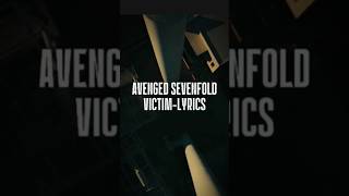 Avenged SevenfoldVictim Lyrics  lyrics music avengedsevenfold a7x [upl. by Aicirpac]