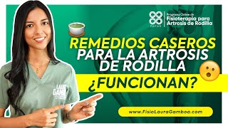 ᐈ Remedios Caseros para la Artrosis de Rodilla ¿Funcionan 🤔 【 Información Actualizada ✅ 】 [upl. by Alletsirhc761]