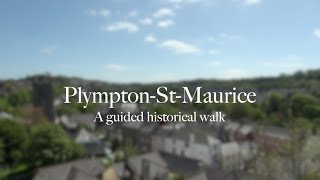 PlymptonStMaurice A guided historical walk [upl. by Htial]