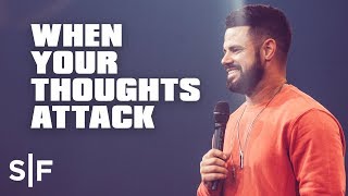 When Your Thoughts Attack  Steven Furtick [upl. by Ettenrahc]