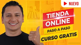 Como Crear Una TIENDA ONLINE Paso a Paso Desde Cero Para Vender Productos Por Internet [upl. by Idorb]