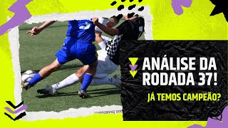 ANÁLISE DA RODADA 37 DO CAMPEONATO BRASILEIRO DE 2023 [upl. by Llydnek]