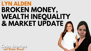 Lyn Alden on Broken Money Fourth Turning Wealth Inequality and Bitcoin vs Alt Coins [upl. by Grube]