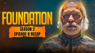 Foundation  𝐒𝐞𝐚𝐬𝐨𝐧 𝟐  𝐄𝐩𝐢𝐬𝐨𝐝𝐞 𝟖  RECAP [upl. by Aicilav]