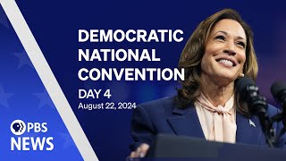 WATCH LIVE 2024 Democratic National Convention  DNC Night 4  PBS News special coverage [upl. by Ahseit]