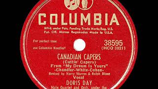 1949 HITS ARCHIVE Canadian Capers  Doris Day [upl. by Kevan916]