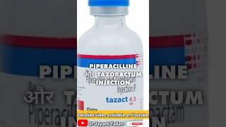 Piperacilline and tazobactum injection uses antibiotics penicillin [upl. by Enenstein]