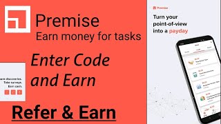 premise refer a friend  premise app referral  premise referral code  premise refer and earn [upl. by Shaffert]