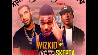 wizkid ft drake skepta ojuelegba Remix mp4 video [upl. by Grange]