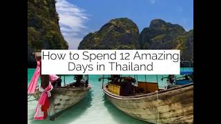 How to Spend 12 Amazing Days in Thailand [upl. by Peckham]