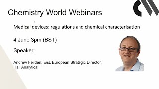 WEBINAR  Medical Devices Regulations and Chemical Characterization [upl. by Askwith]