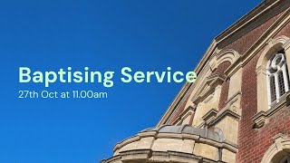 Baptising Service  1100am on 27th Oct 2024  Rev John Thackway [upl. by Shieh]