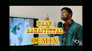 Naan Aanai Ittal  Remix  Venkat  Joseph Kenaniah  TMSoundararajan  MGR [upl. by Casta]