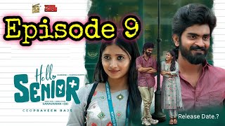 Hello Senior  Episode  9  Aareesh  Chippuchippy  With English Subtitles  Release Date  4K [upl. by Giorgio57]