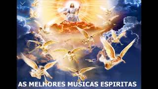 AS MELHORES MUSICAS ESPIRITAS PRA ALEGRAR A ALMA CD COMPLETO [upl. by Kovar]