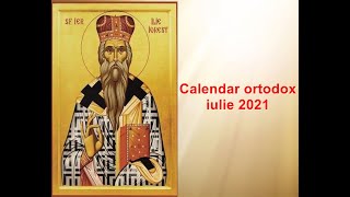 Calendar ortodox Calendar ortodox pentru luna Iulie 2021 [upl. by Ttenrag70]