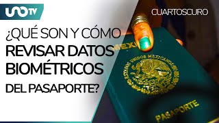 ¿Qué son y cómo checar los datos biométricos del pasaporte [upl. by Swigart]