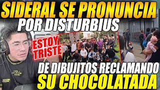 😲SIDERAL se pronuncia😲 por disturbios de dibujitos en la calle reclamando su chocolatada 2023 [upl. by Blanche]