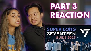 OUR FIRST TIME WATCHING SUPER LONG SEVENTEEN GUIDE 2023  PERFORMANCE TEAM 3 REACTION [upl. by Ara]