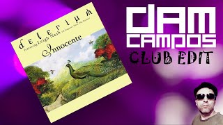 🔴 Delerium ft Leigh Nashl  Innocente  Falling In Love   Dj Dam Campos Club Edit [upl. by Adiene]