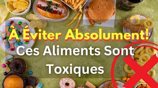 15 Aliments Dangereux à Éviter  Ce Qui Vous Rend Malade [upl. by Deland]