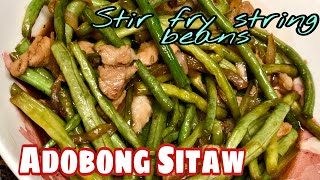 STIR FRY STRING BEANS  ADOBONG SITAW  MADAMBAE [upl. by Ballou479]