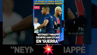 💥EN FRANCIA TEMEN BOICOT A MBAPPÉ DE LOS BRASILEÑIS DEL REAL MADRID POR LA INFLUENCIA DE NEYMAR 💥 [upl. by Ataynik]