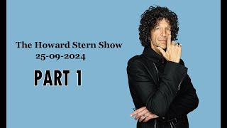 The Howard Stern Show 25 09 2024 Part 1 [upl. by Ahsimot200]