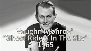 quotGhost Riders In the Skyquot  Vaughn Monroe 1965 [upl. by Htes]